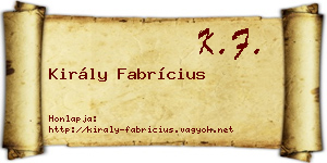 Király Fabrícius névjegykártya